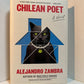 Chilean Poet by Alejandro Zambra