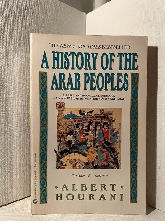 A History of the Arab Peoples by Albert Hourani