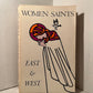 Women Saints East & West