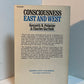 Consciousness East and West by Kenneth R. Pelletier & Charles Garfield