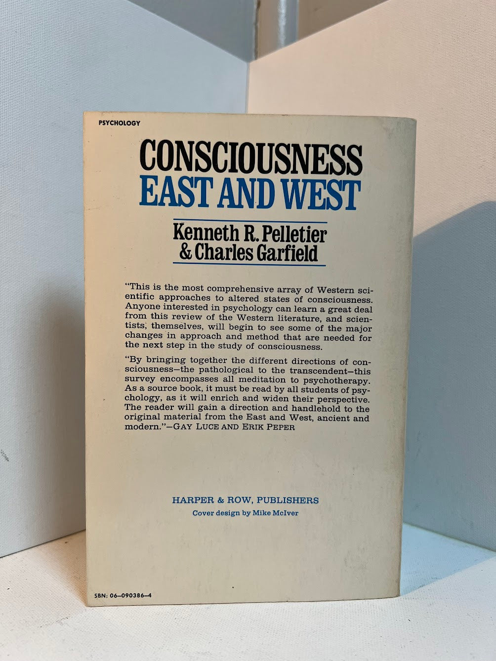 Consciousness East and West by Kenneth R. Pelletier & Charles Garfield