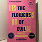 The Flowers of Evil by Charles Baudelaire (uncorrected proof)