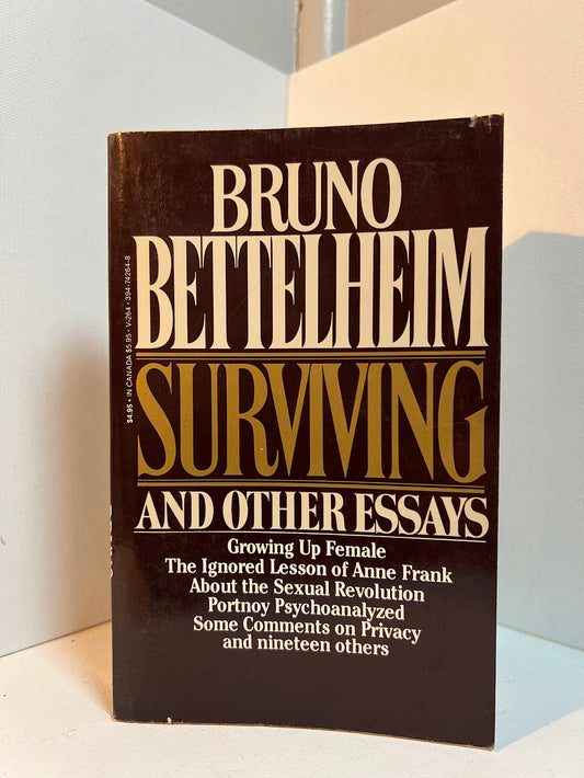 Surviving and Other Essays by Bruno Bettelheim