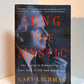 Jung the Mystic by Gary Lachman