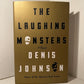 The Laughing Monsters by Denis Johnson