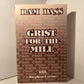 Grist for the Mill by Ram Dass with Stephen Levine