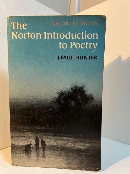 The Norton Introduction to Poetry by J. Paul Hunter