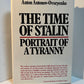 The Time of Stalin by Anton Antonov-Ovseyenko