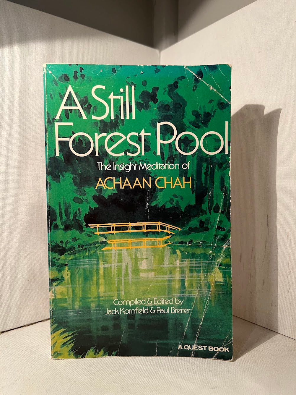 A Still Forest Pool - The Insight Meditation of Achaan Chah