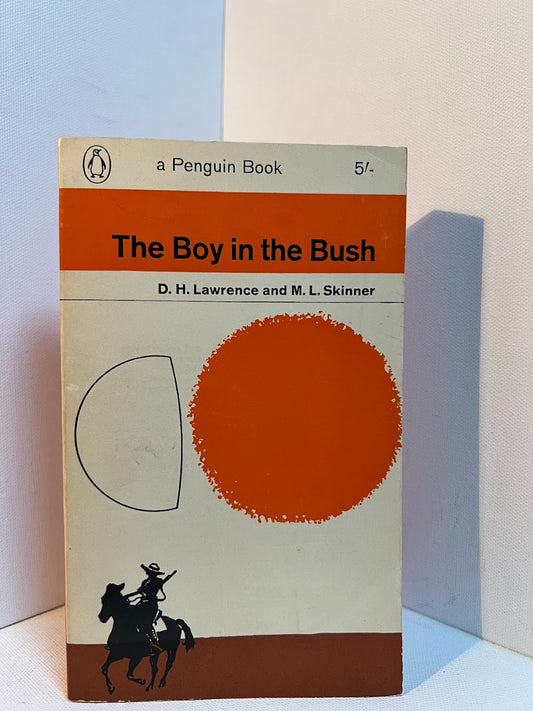 The Boy in the Bush by D.H. Lawrence and M.L. Skinner