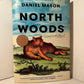 North Woods by Daniel Mason
