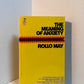 The Meaning of Anxiety by Rollo May