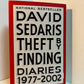 Theft By Finding - Diaries 1977-2002 by David Sedaris