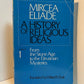 A History of Religious Ideas Volume 1 by Mircea Eliade
