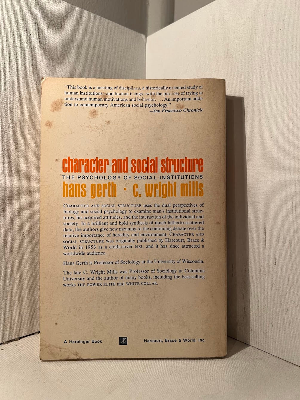 Character and Social Structure - The Psychology of Social Institutions by Hans Gerth and C. Wright Mills