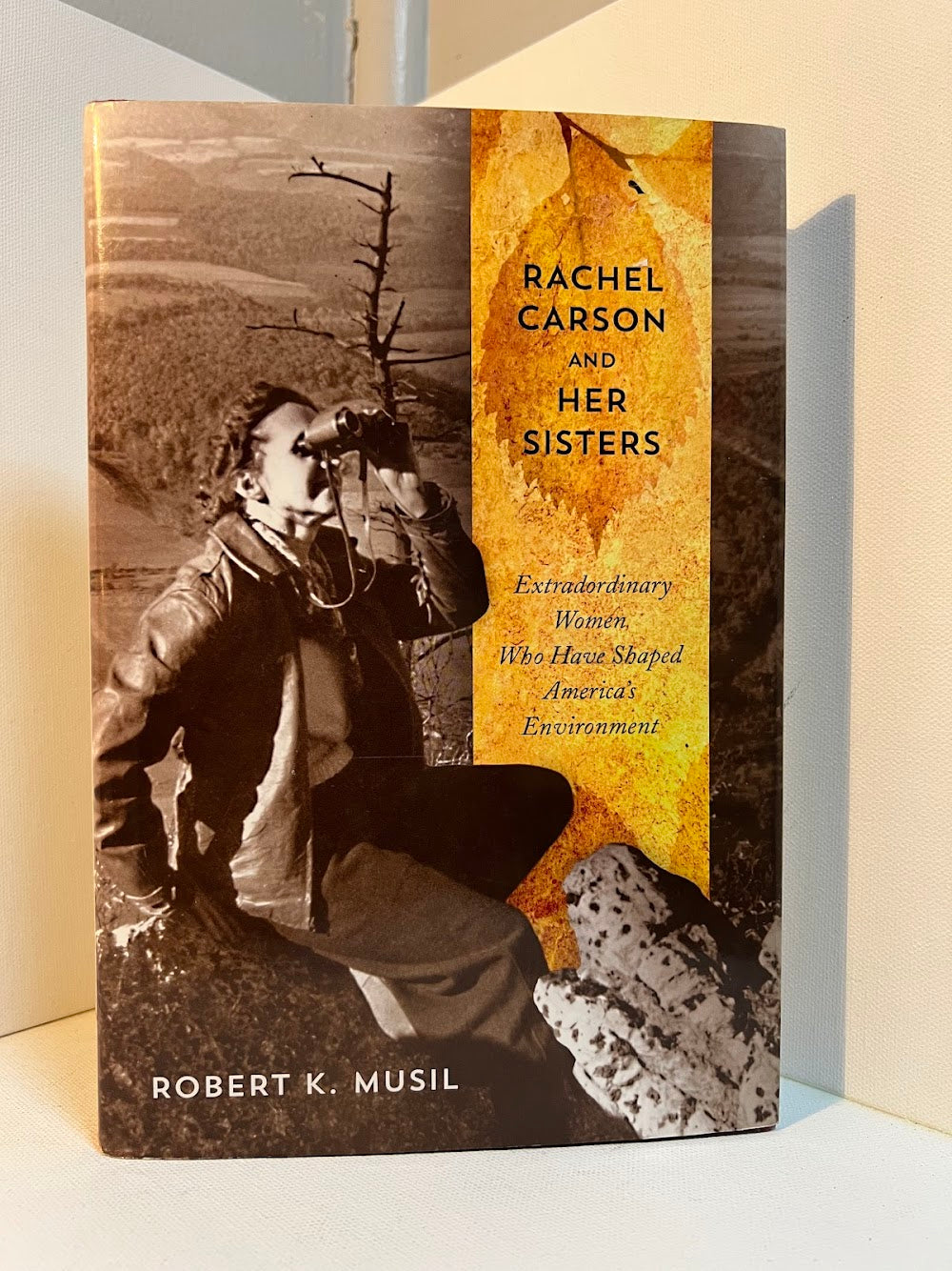 Rachel Carson and Her Sisters by Robert K. Musil