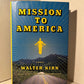 Mission to America by Walter Kirn