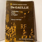 De Gaulle: Anachronism, Realist, or Prophet? edited by F. Roy Willis
