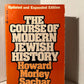 The Course of Modern Jewish History by Howard Morley Sachar