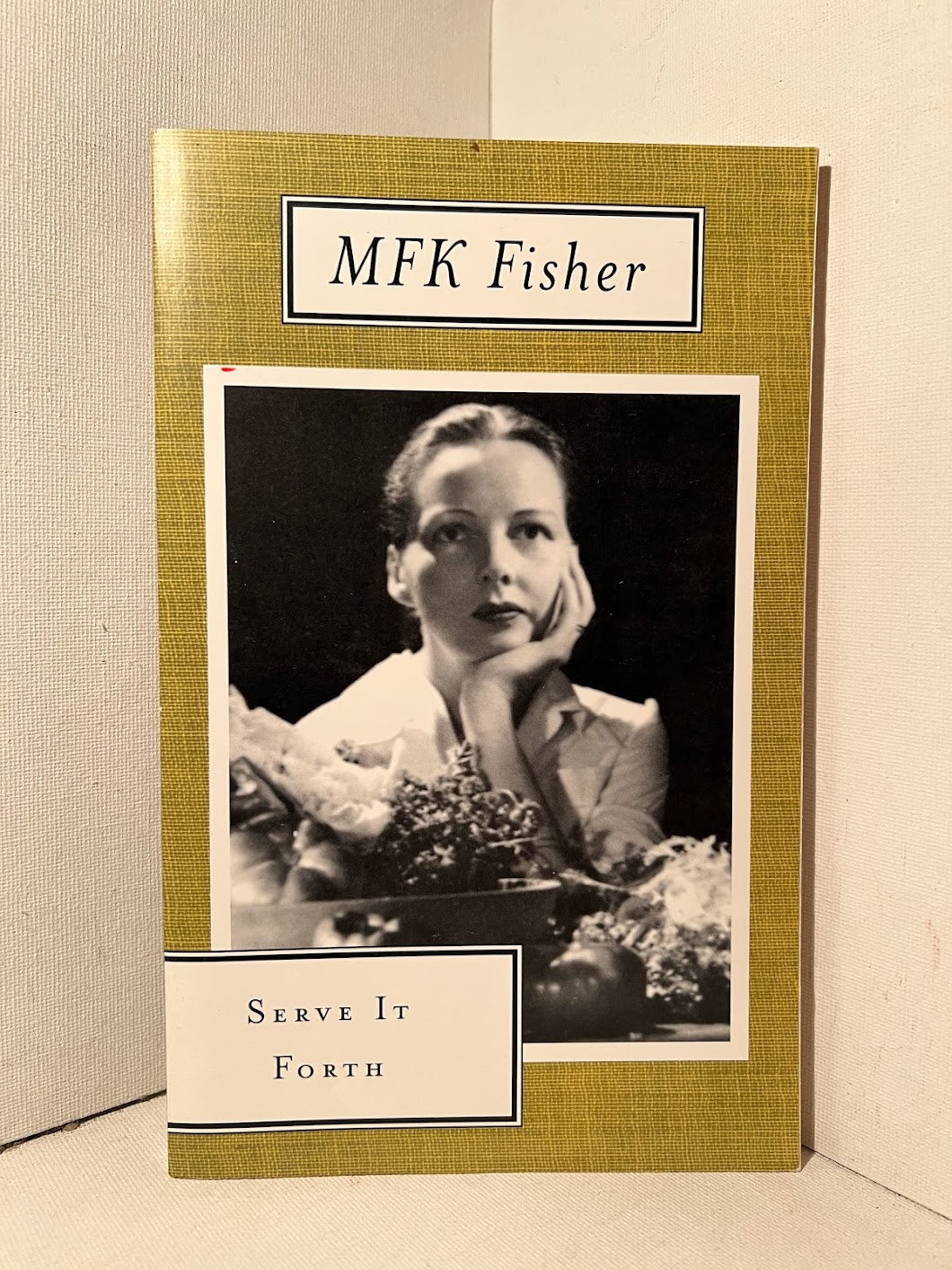 Serve it Forth by MFK Fisher