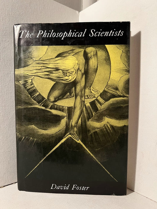 The Philosophical Scientists by David Foster