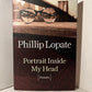 Portrait Inside My Head by Phillip Lopate