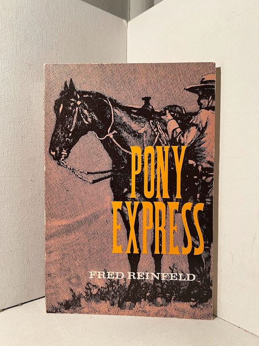 Pony Express by Fred Reinfeld