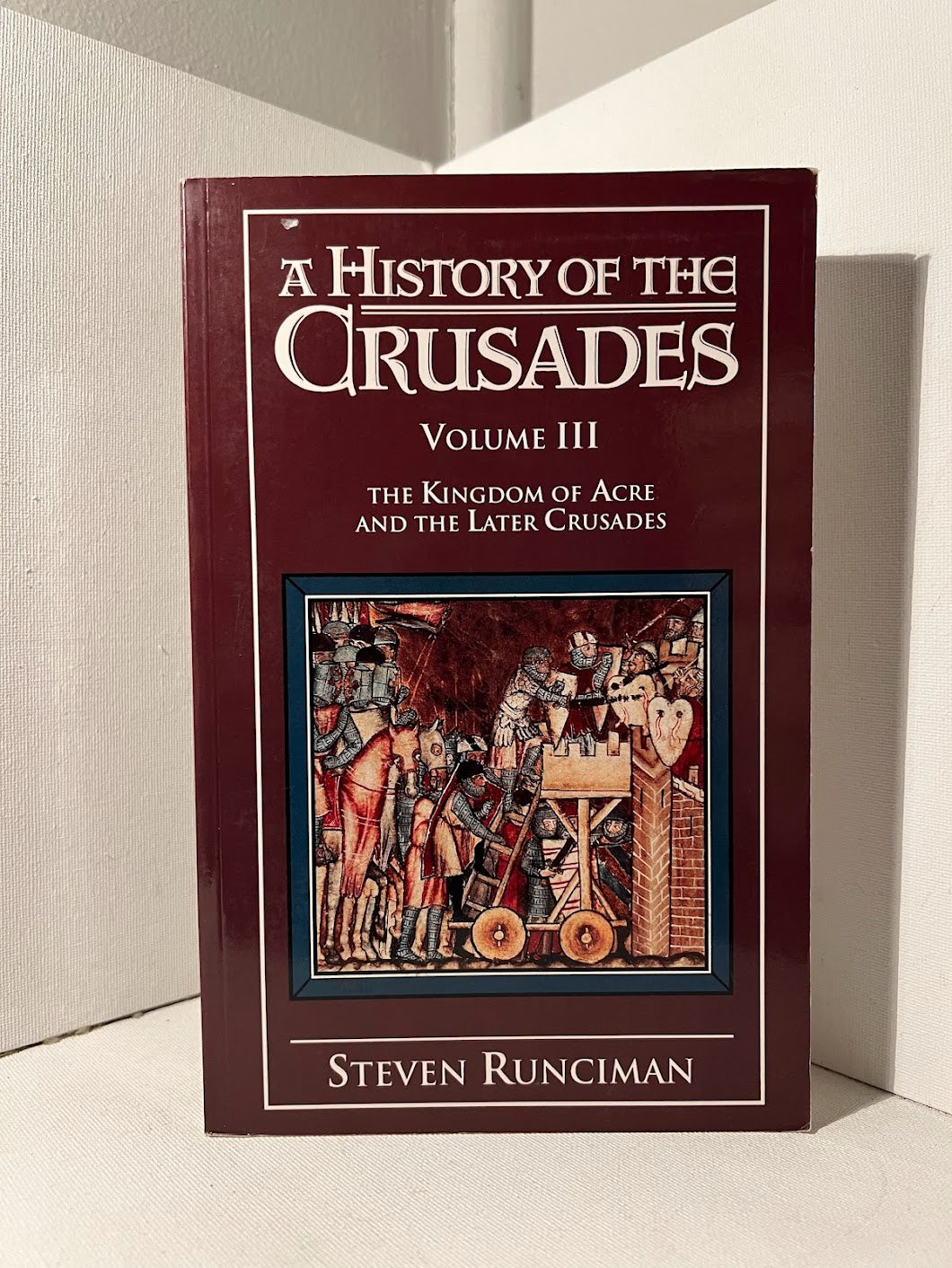 A History of the Crusades (3 vol.) by Steven Runicman