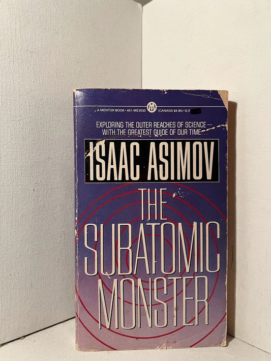 The Subatomic Monster by Isaac Asimov