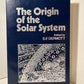 The Origin of the Solar System edited by S.F. Dermott