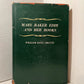 Mary Baker Eddy and Her Books by William Dana Orcutt