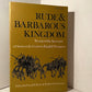 Rude & Barbarous Kingdom - Russia in the Accounts of Sixteenth-Century English Voyagers