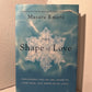 The Shape of Love by Masaru Emoto