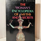 The Woman's Encyclopedia of Myths and Secrets by Barbara G. Walker