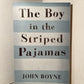 The Boy in the Striped Pajamas by John Boyne