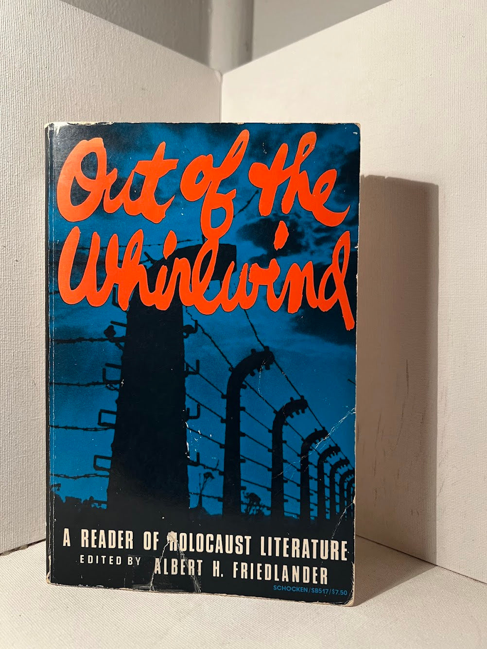 Out of the Whirlwind - A Reader of Holocaust Literature edited by Albert H. Friedlander