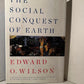 The Social Conquest of Earth by Edward O. Wilson