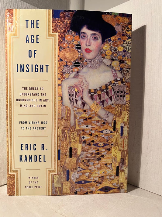 The Age of Insight by Eric R. Kandel