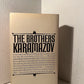 The Brothers Karamazov by Fyodor Dostoevsky