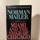 Miami and the Siege of Chicago by Norman Mailer