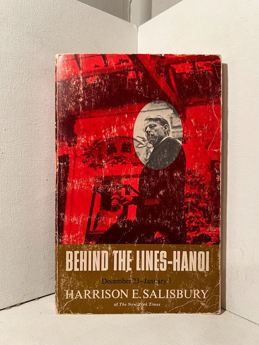 Behind the Lines - Hanoi by Harrison E. Salisbury