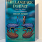 The Language Instinct by Steven Pinker