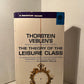 The Theory of the Leisure Class by Thorstein Veblen