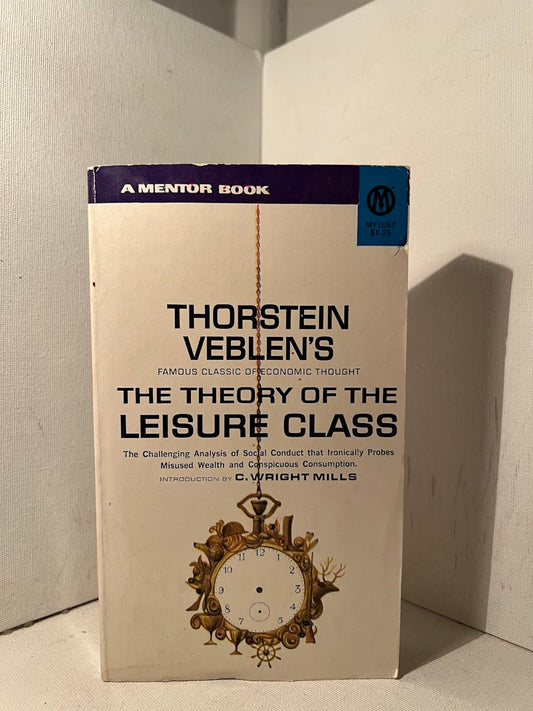 The Theory of the Leisure Class by Thorstein Veblen