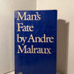 Man's Fate by Andre Malraux