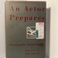 An Actor Prepares by Constantin Stanislavski