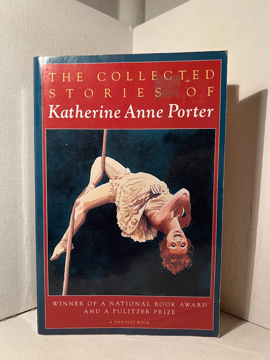 The Collected Stories of Katherine Anne Porter