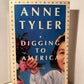 Digging to America by Anne Tyler