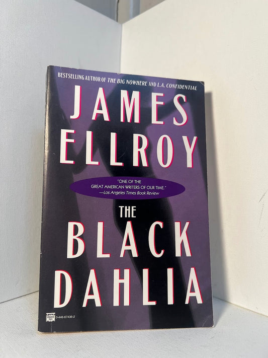 The Black Dahlia by James Ellroy