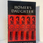Homer's Daughter by Robert Graves